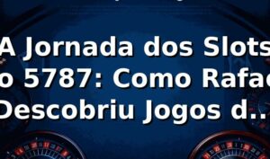 A Jornada dos Slots no 5787: Como Rafael Descobriu Jogos de Alto RTP e Saques Rápidos